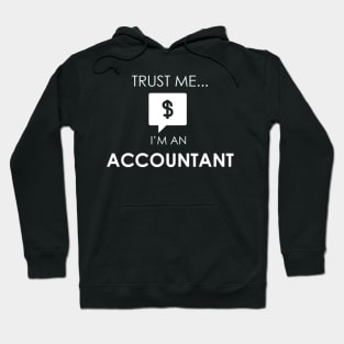 Trust Me I'm an Accountant Hoodie